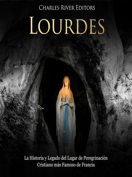 Title details for Lourdes by Charles River Editors - Wait list